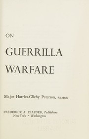 Cover of: Che Guevara on guerrilla warfare. by Che Guevara, Harry "Pombo" Villegas, Brian Loveman, Davies, Thomas M., Jr., Jason Manuel Olazabal, Che Guevara