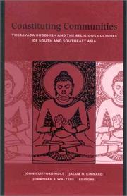 Cover of: Constituting Communities: Theravada Buddhism and the Religious Cultures of South and Southeast Asia (Suny Series in Buddhist Studies)