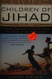 Cover of: Children of Jihad: A Young American's Travels Among the Youth of the Middle East