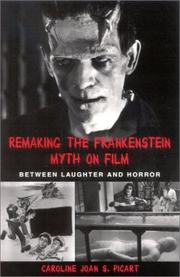 Cover of: Remaking the Frankenstein myth on film: between laughter and horror