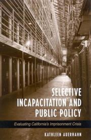 Selective Incapacitation and Public Policy by Kathleen Auerhahn