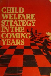 Cover of: Child Welfare Strategy in the Coming Years