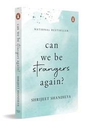 Cover of: Can We Be Strangers Again?