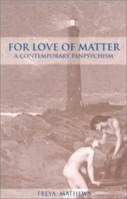 Cover of: For Love of Matter | Freya Mathews