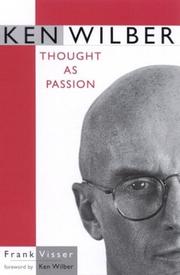 Cover of: Ken Wilber: Thought As Passion (Suny Series in Transpersonal and Humanistic Pyschology)