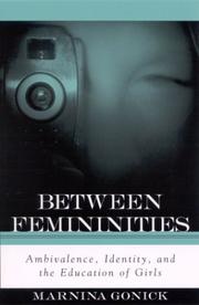 Cover of: Between Femininities: Ambivalence, Identity, and the Education of Girls (Suny Series, Second Thoughts: New Theoretical Formations)