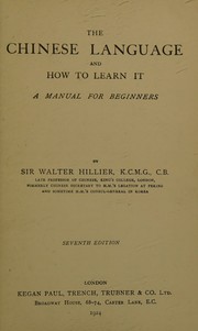 Cover of: The Chinese Language and How to Learn it by Sir Walter Hillier, Sir Walter Hillier