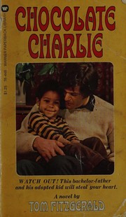 Cover of: Chocolate Charlie by Tom Fitzgerald, Tom Fitzgerald