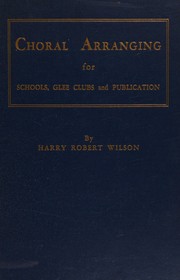Choral arranging for schools, glee clubs and publication; cover