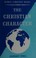 Cover of: The Christian character (World Christian books)