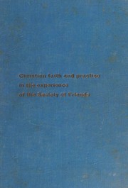 Cover of: Christian Faith and Practice in the Experience of the Society of Friends