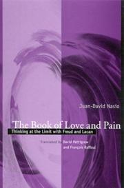 Cover of: The Book of Love and Pain: Thinking at the Limit With Freud and Lacan (Psychoanalysis and Culture)