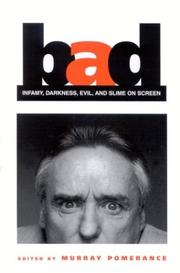 Cover of: Bad: Infamy, Darkness, Evil, and Slime on Screen (The Suny Series, Cultural Studies in Cinema/Video)