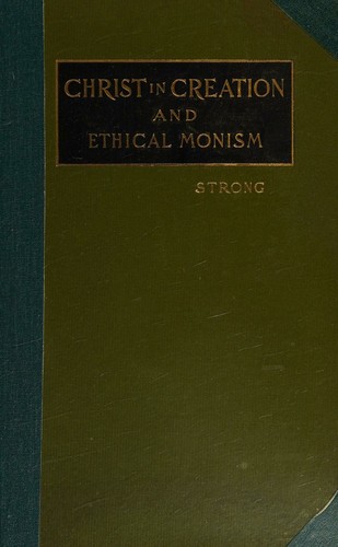 Christ in creation and ethical monism