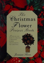 Cover of: The Christmas flower project book