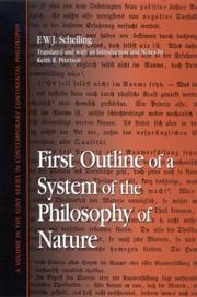 Cover of: First Outline of a System of the Philosophy of Nature (Contemporary Continental Philosophy) by Friedrich Wilhelm Joseph von Schelling, Keith R. Peterson