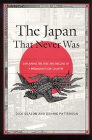 The Japan that never was by Dick Beason, Dennis Patrick Patterson