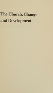 Cover of: The Church, Change and Development