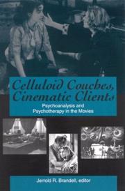 Cover of: Celluloid Couches, Cinematic Clients: Psychoanalysis and Psychotherapy in the Movies (Psychoanalysis and Culture)