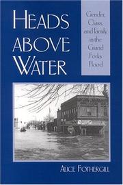 Cover of: Heads above water: gender, class, and family in the Grand Forks flood