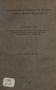 Cover of: Classification of desires in St. Thomas and in modern sociology ... by Henry Ignatius Smith, Henry Ignatius Smith
