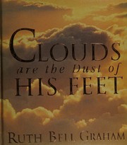 Cover of: Clouds are the dust of his feet