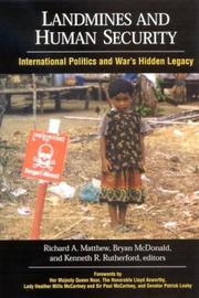 Cover of: Landmines and Human Security: International Politics and War's Hidden Legacy (Suny Series in Global Poltics)