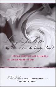 Cover of: Sappho in the Holy Land: Lesbian Existence and Dilemmas in Contemporary Israel (S U N Y Series in Israeli Studies)