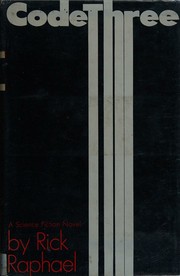 Cover of: Code three: a science fiction novel.