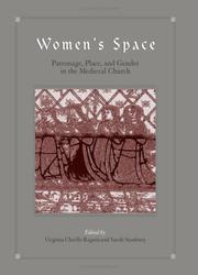 Cover of: Women's Space: Patronage, Place, And Gender In The Medieval Church (S U N Y Series in Medieval Studies)