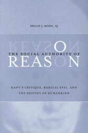 Cover of: The Social Authority of Reason: Kant's Critique, Radical Evil, And the Destiny of Humankind (SUNY Series in Philosophy)