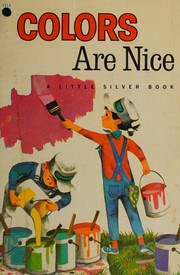 Cover of: Colors Are Nice