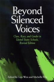 Cover of: Beyond Silenced Voices: Class, Race, And Gender In United State Schools