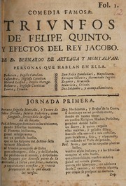 Comedia famosa. Trivnfos de Felipe Quinto, y efectos del Rey Jacobo