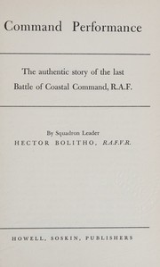 Cover of: Command Performance The Authentic Story of the last Battle of Coastal Command, R