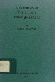 Cover of: A commentary on T.S. Eliot's Four quartets.