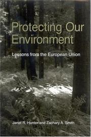 Cover of: Protecting Our Environment: Lessons from the European Union (Suny Series in Global Environmental Policy)