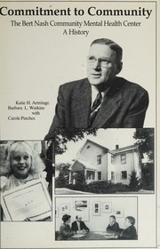 Cover of: Commitment to community : The Bert Nash Community Mental Health Center: a history