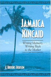 Cover of: Jamaica Kincaid by J. Brooks Bouson, J. Brooks Bouson