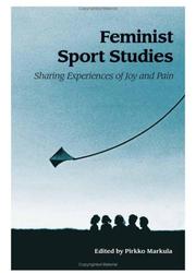 Cover of: Feminist Sport Studies: Sharing Experiences Of Joy And Pain (S U N Y Series on Sport, Culture, and Social Relations)