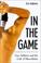 Cover of: In The Game