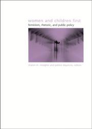 Cover of: Women And Children First: Feminism, Rhetoric, And Public Policy (Suny Series in Gender Theory)