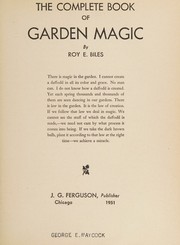 Cover of: The complete book of garden magic by Roy E. Biles, Roy E. Biles
