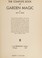 Cover of: The complete book of garden magic