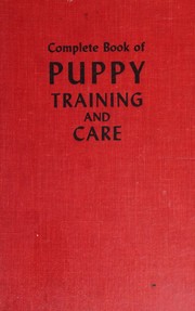 Cover of: The complete book of puppy training and care.