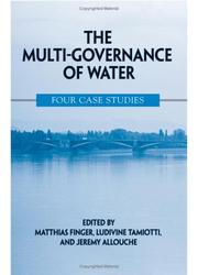 Cover of: The Multi-governance Of Water: Four Case Studies (Suny Series in Global Politics)