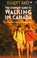 Cover of: The complete guide to walking in Canada