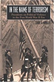 In The Name Of Terrorism: Presidents On Political Violence In The Post-world War II Era (Suny Series on the Presidency: Contemporary Issues; Suny Series in the Trajectory of Terror) by Carol K. Winkler