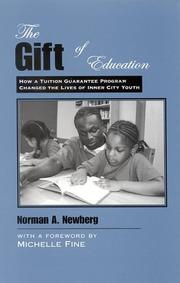 Cover of: The gift of education: how a tuition guarantee program changed the lives of inner-city youth