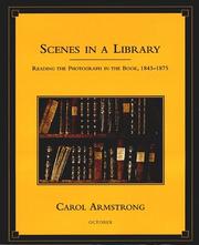 Cover of: Scenes in a library: reading the photograph in the book, 1843-1875
